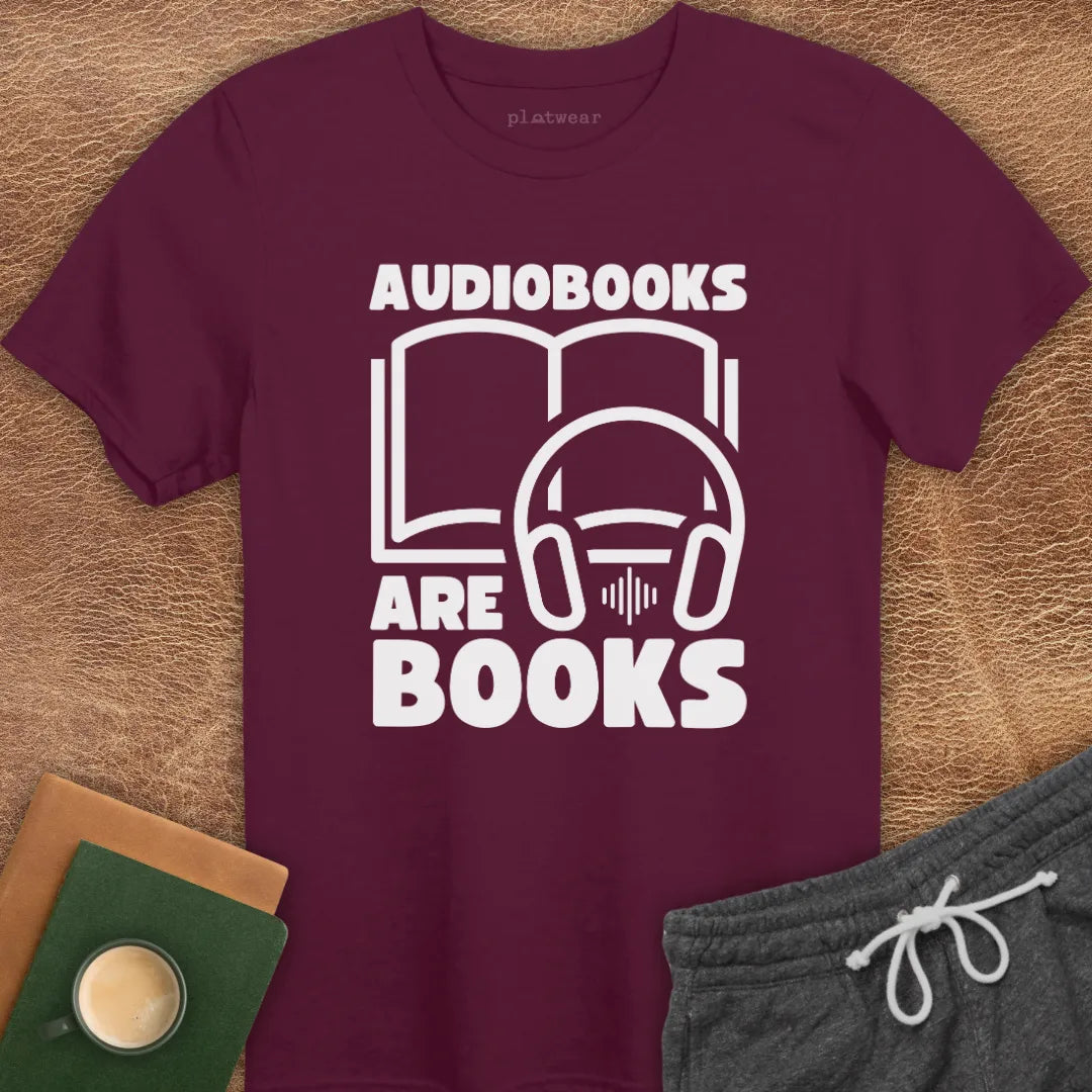 AUDIOBOOKS ARE BOOKS T-SHIRT