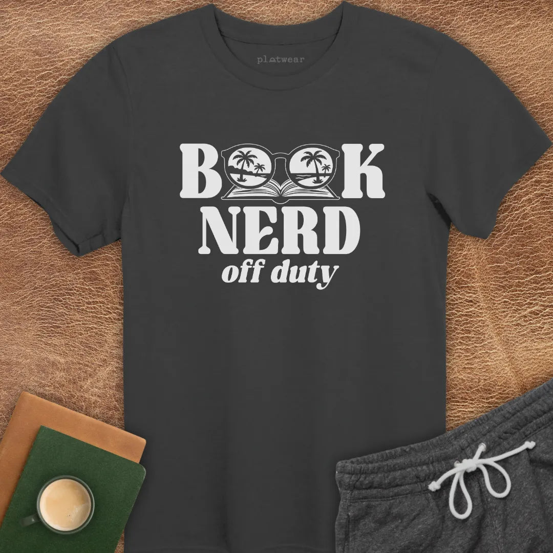 BOOK NERD OFF DUTY T-SHIRT