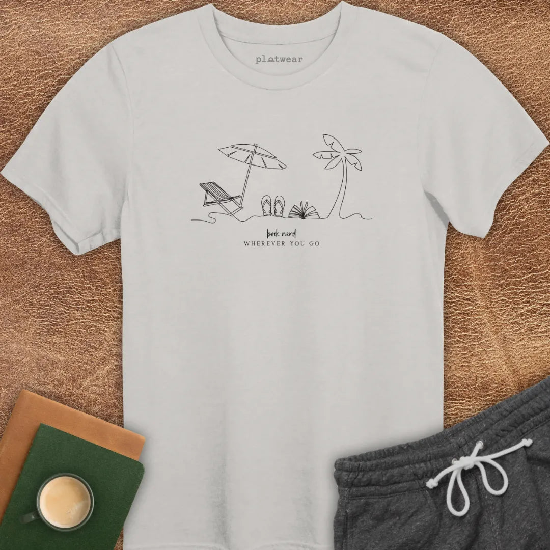 WHEREVER YOU GO T-SHIRT