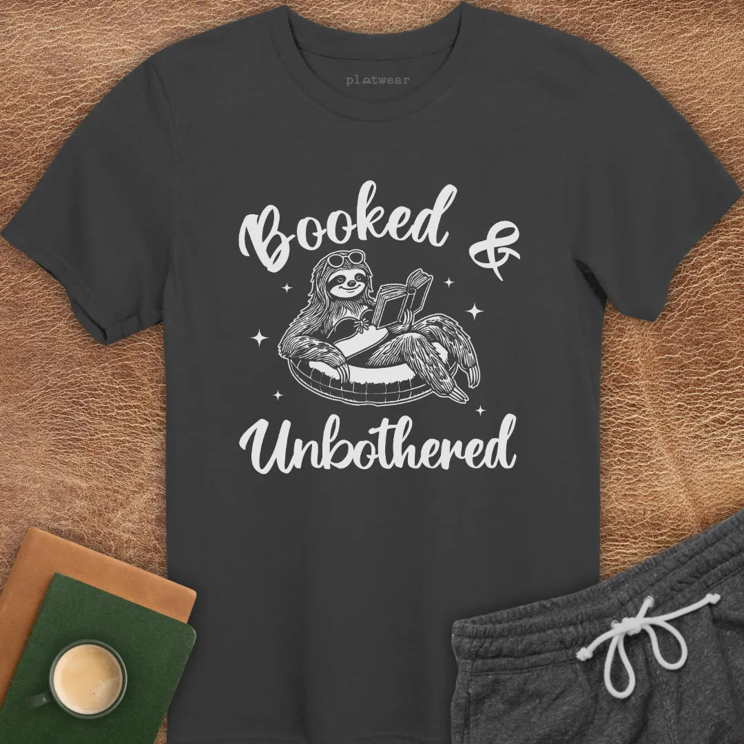 BOOKED & UNBOTHERED T-SHIRT