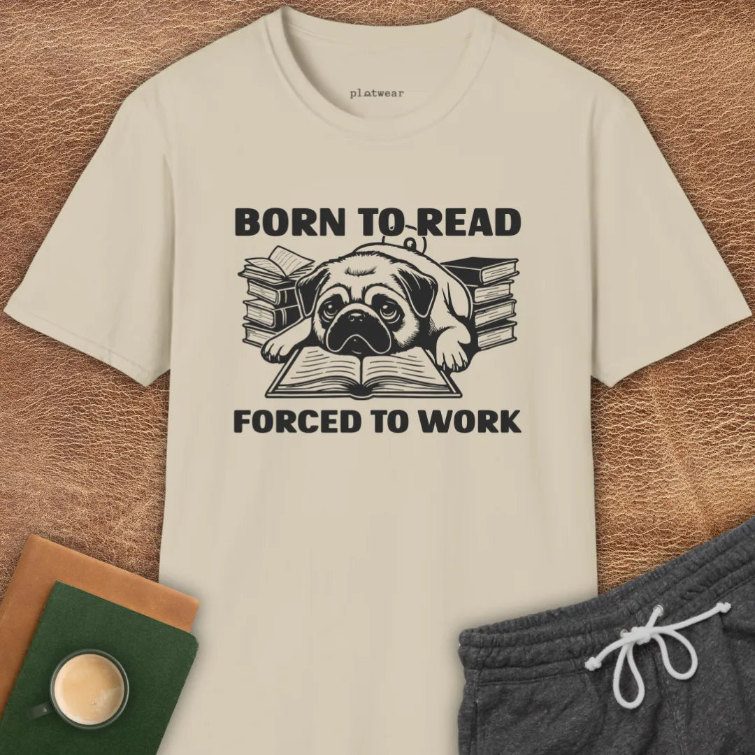 BORN TO READ PUG T-SHIRT