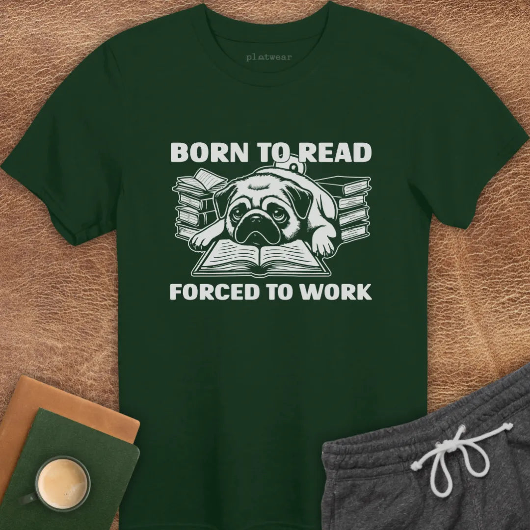BORN TO READ PUG T-SHIRT