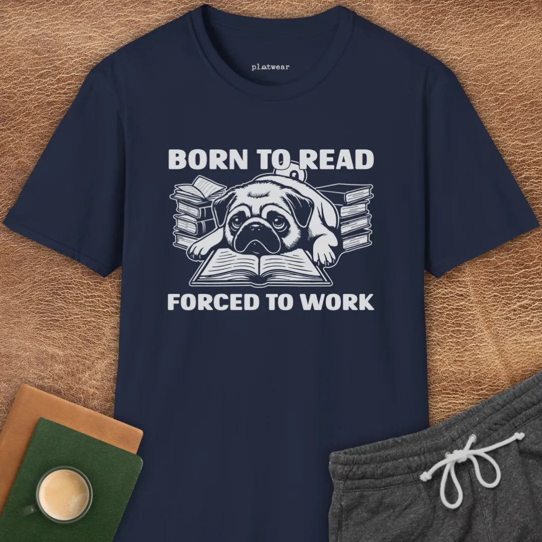 BORN TO READ PUG T-SHIRT