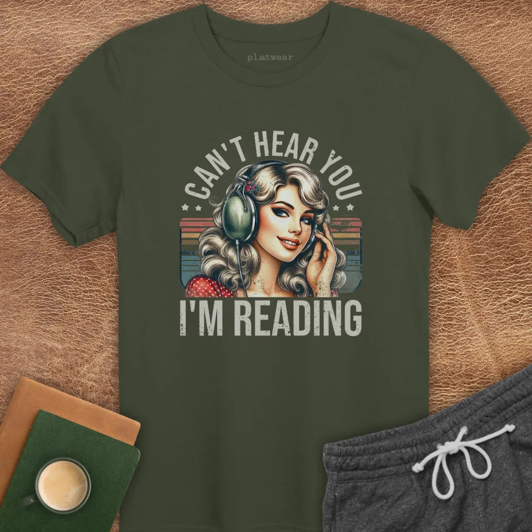 CAN'T HEAR YOU T-SHIRT