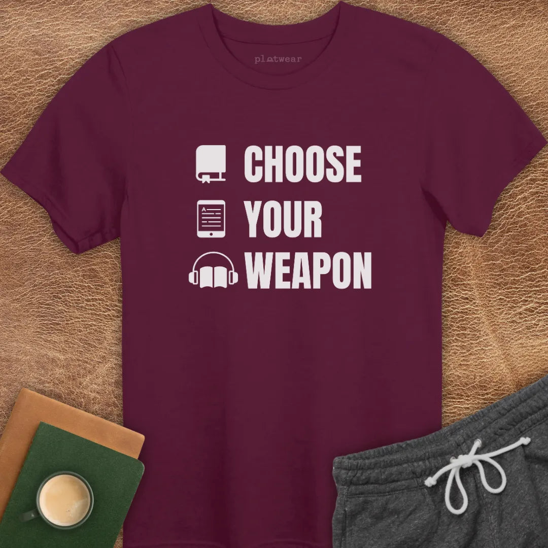 CHOOSE YOUR WEAPON T-SHIRT