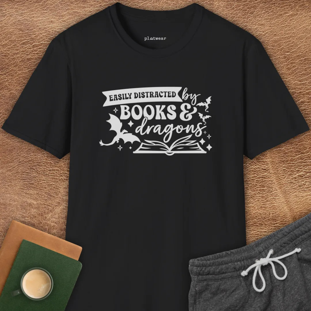 DISTRACTED BY DRAGONS T-SHIRT
