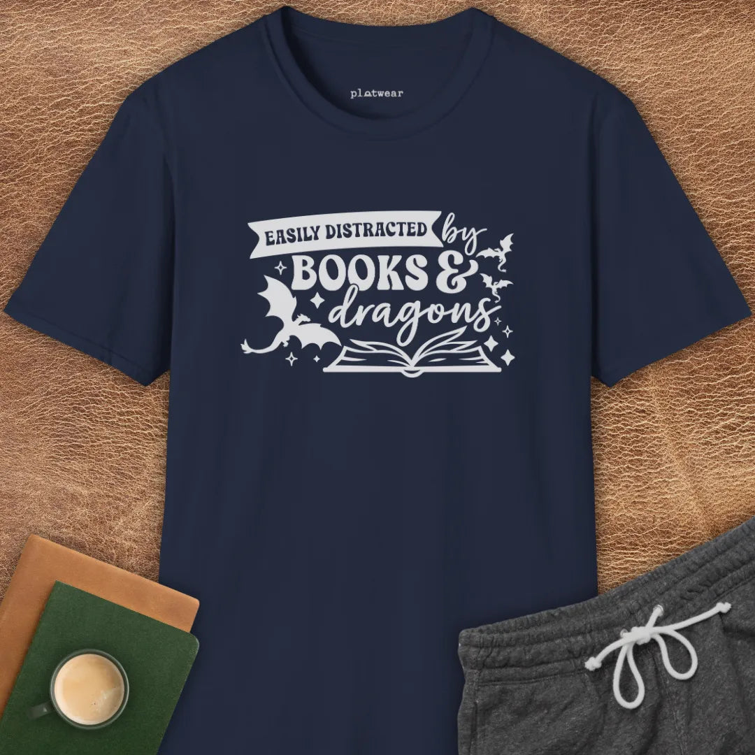 DISTRACTED BY DRAGONS T-SHIRT