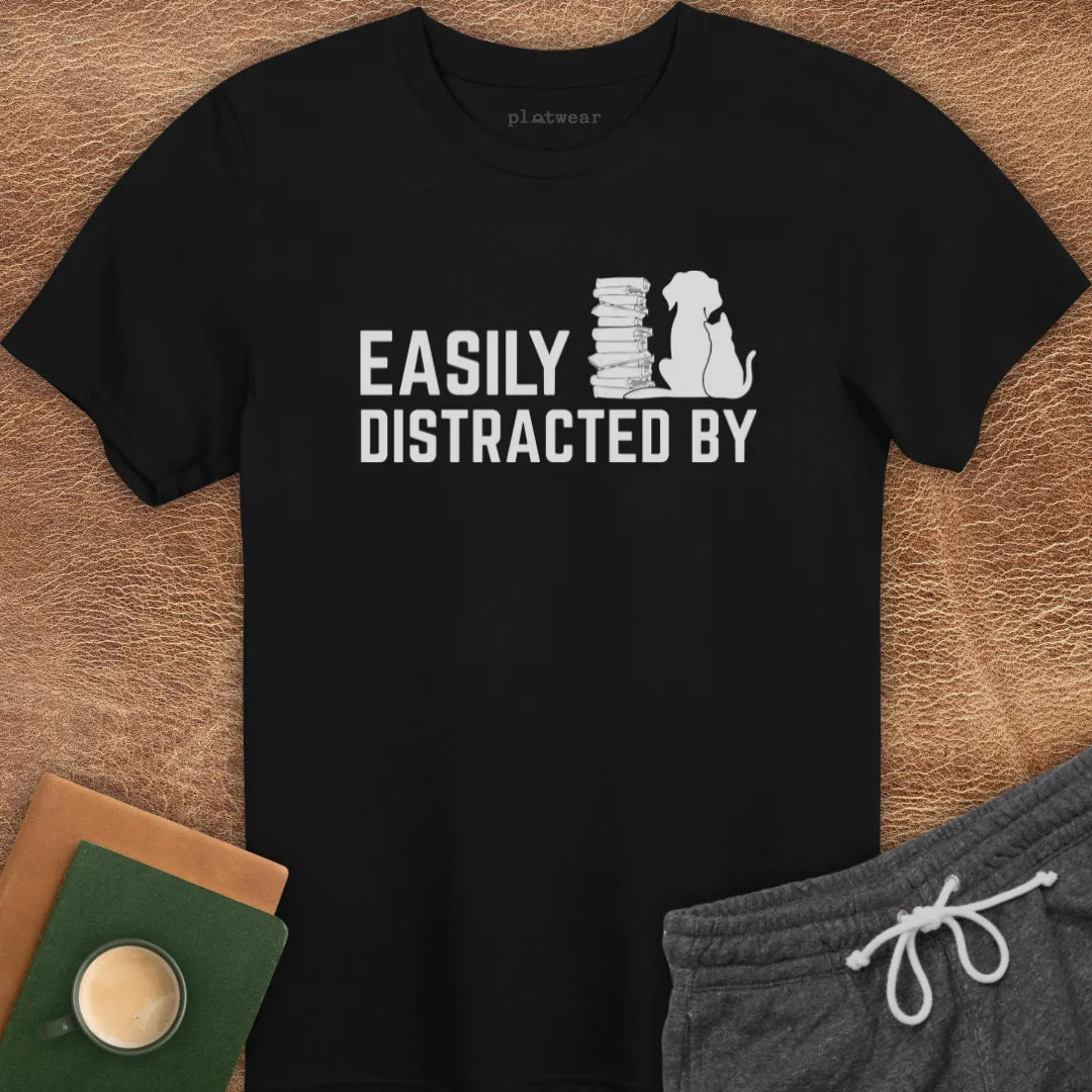 EASILY DISTRACTED BY T-SHIRT