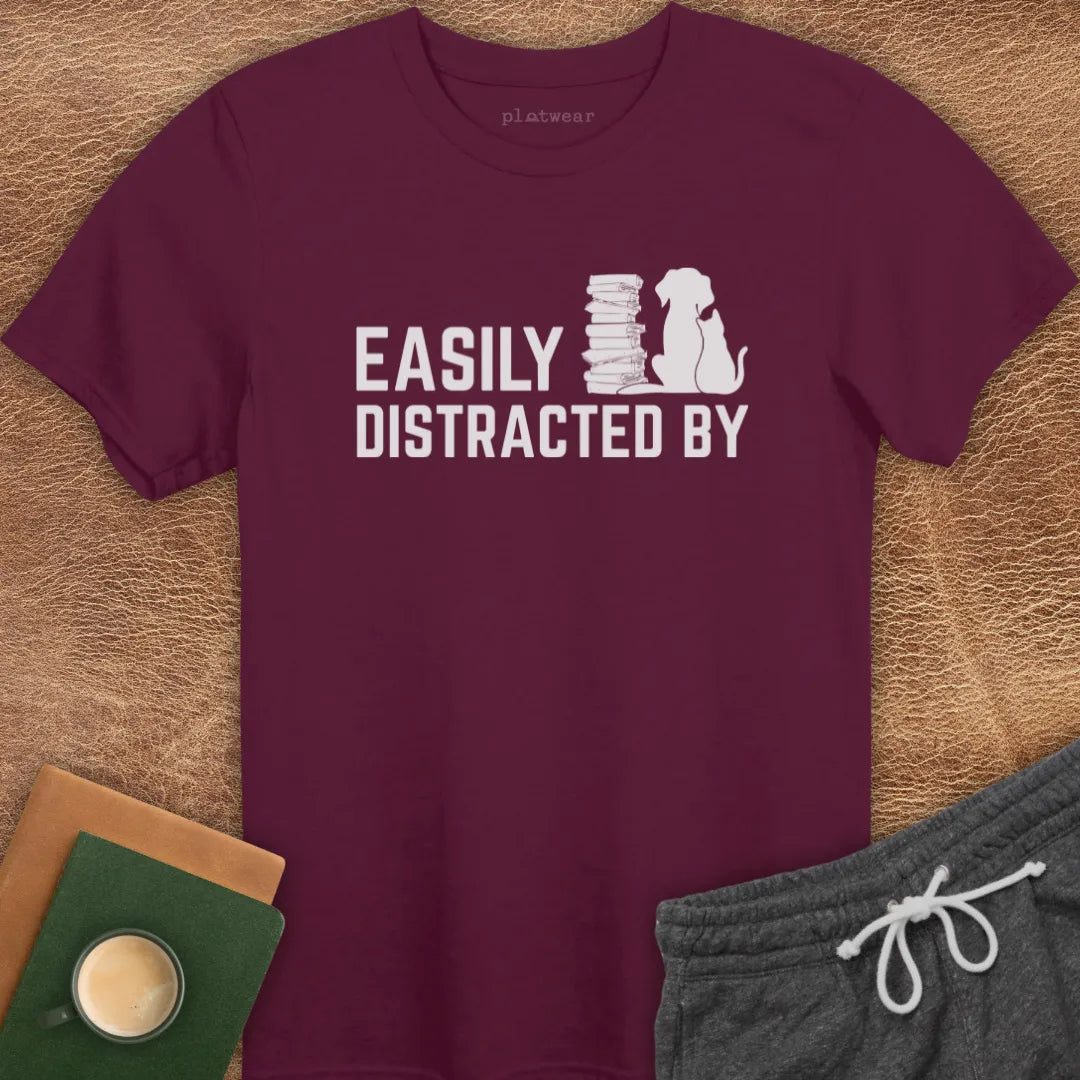 EASILY DISTRACTED BY T-SHIRT