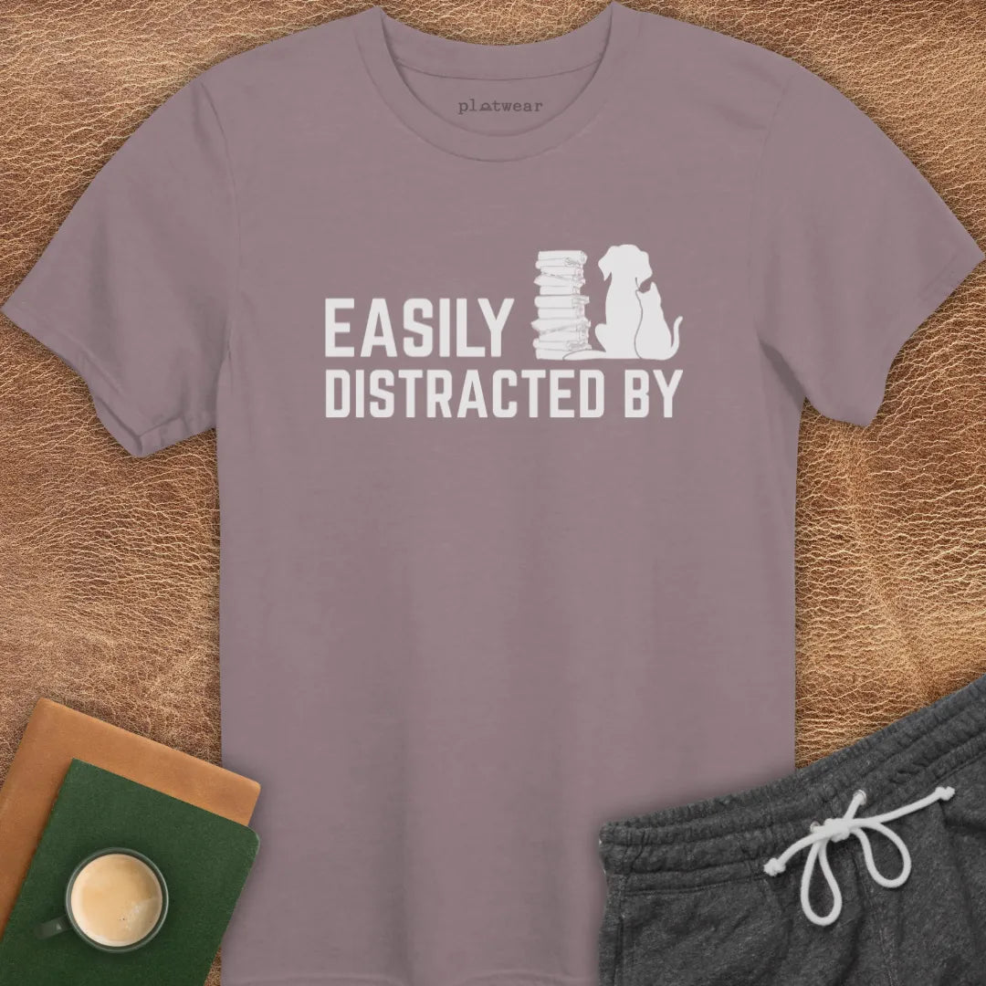 EASILY DISTRACTED BY T-SHIRT