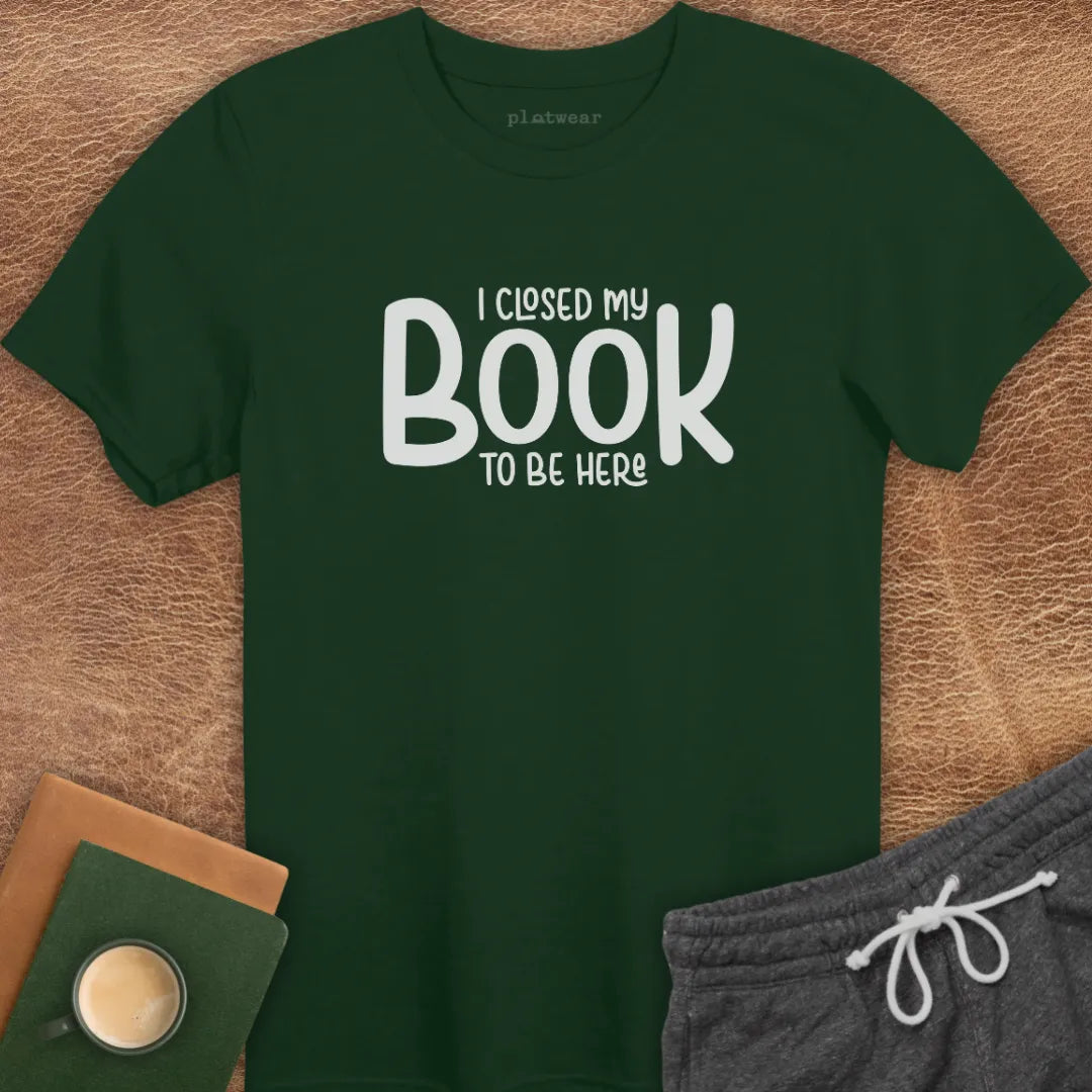 CLOSED MY BOOK T-SHIRT