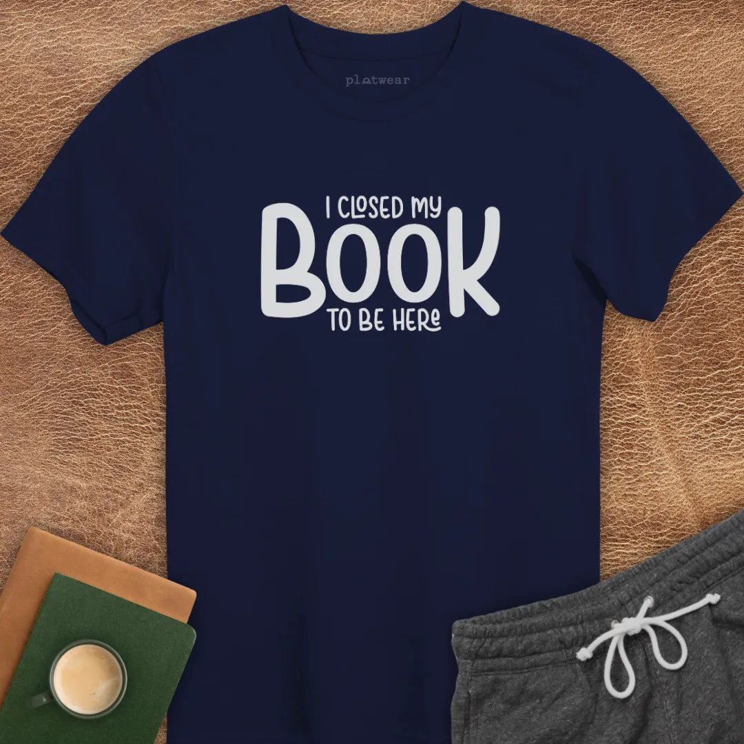 CLOSED MY BOOK T-SHIRT