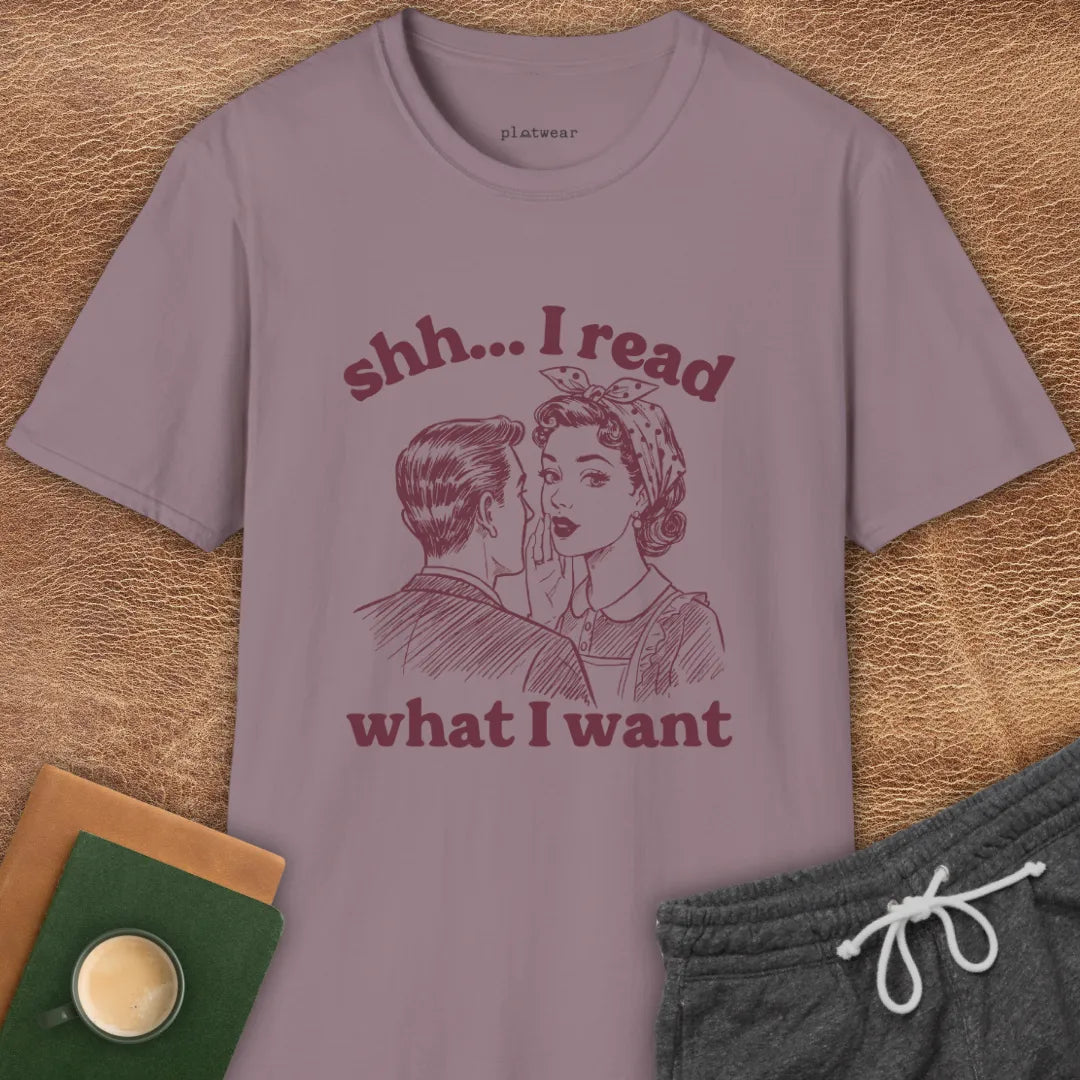 I READ WHAT I WANT T-SHIRT