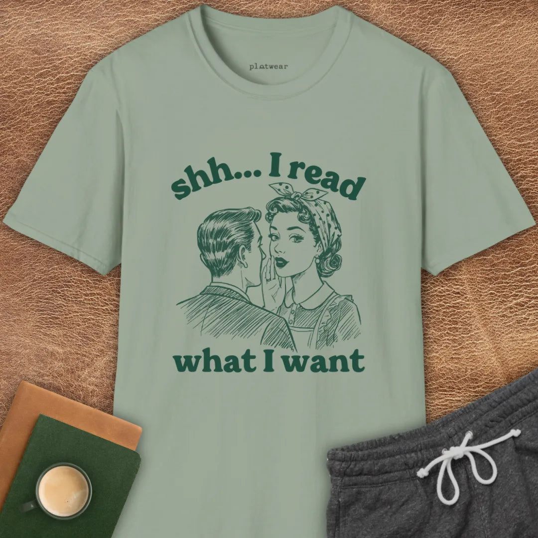 I READ WHAT I WANT T-SHIRT