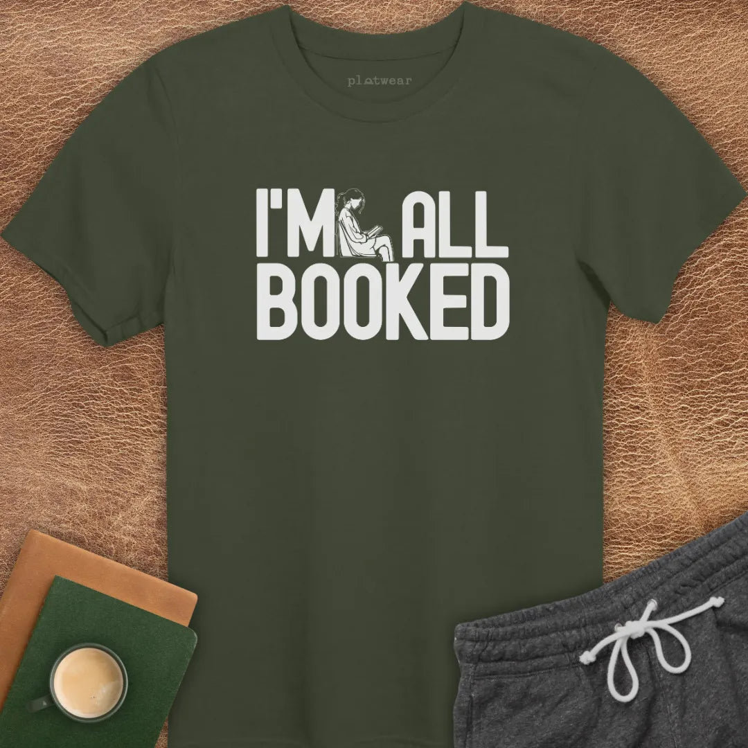 I'M ALL BOOKED T-SHIRT