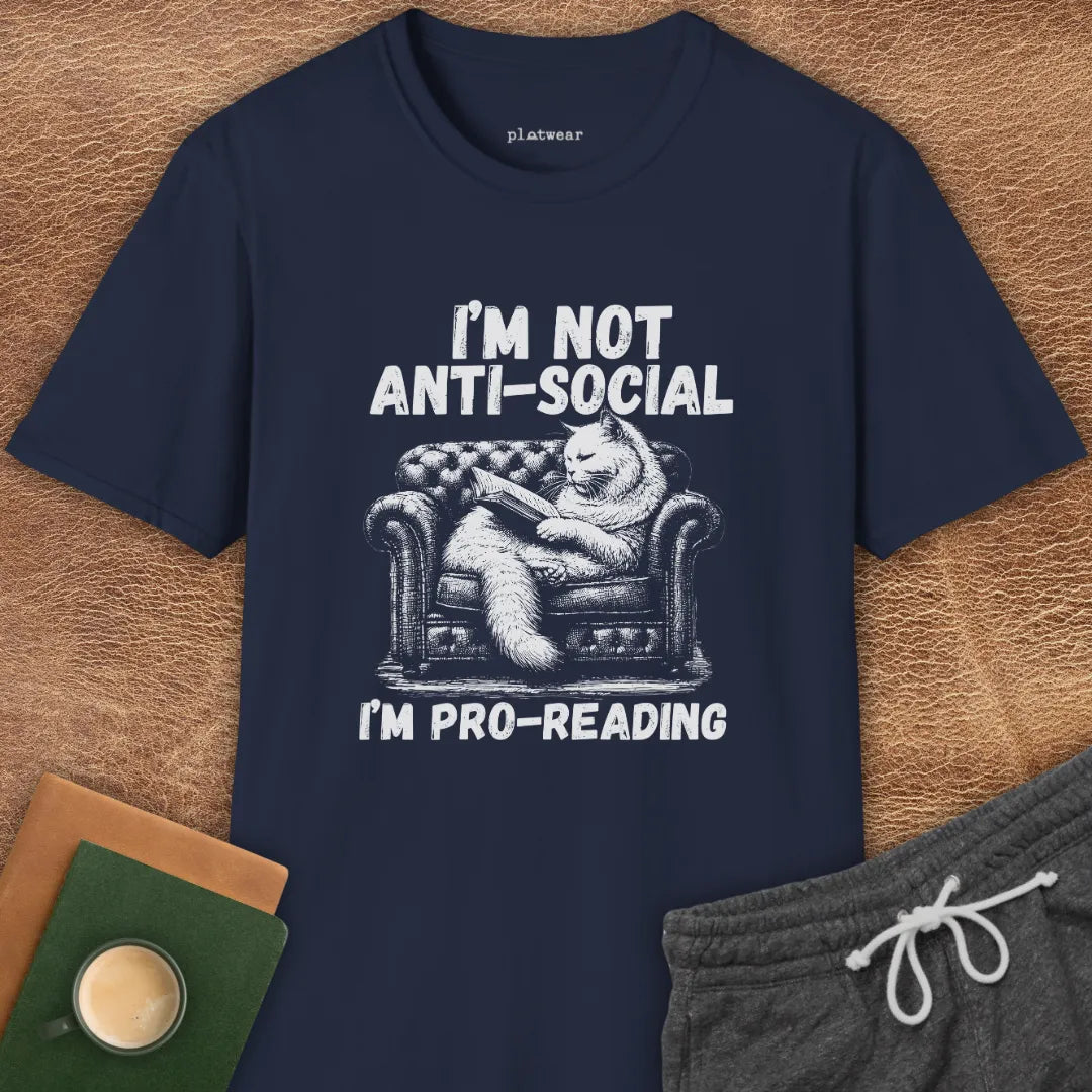 I'M NOT ANTI-SOCIAL T-SHIRT