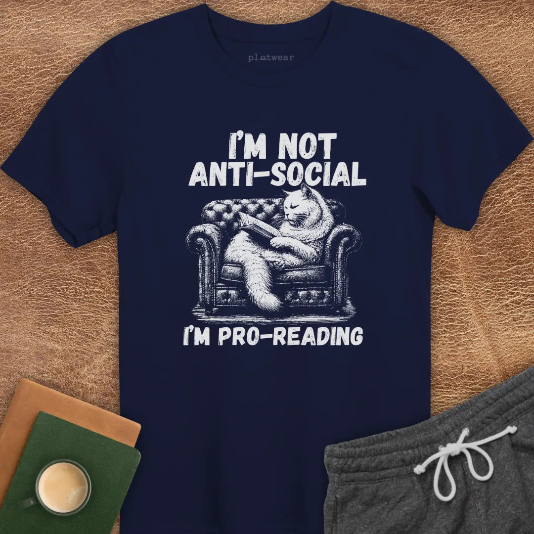 I'M NOT ANTI-SOCIAL T-SHIRT