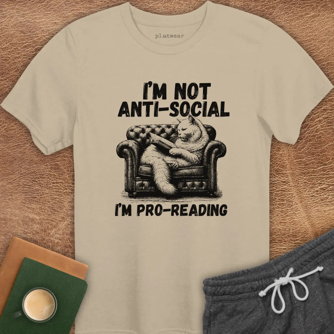 I'M NOT ANTI-SOCIAL T-SHIRT