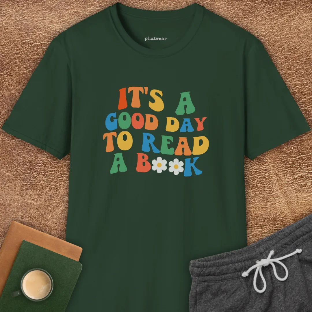 IT'S A GOOD DAY TO READ T-SHIRT