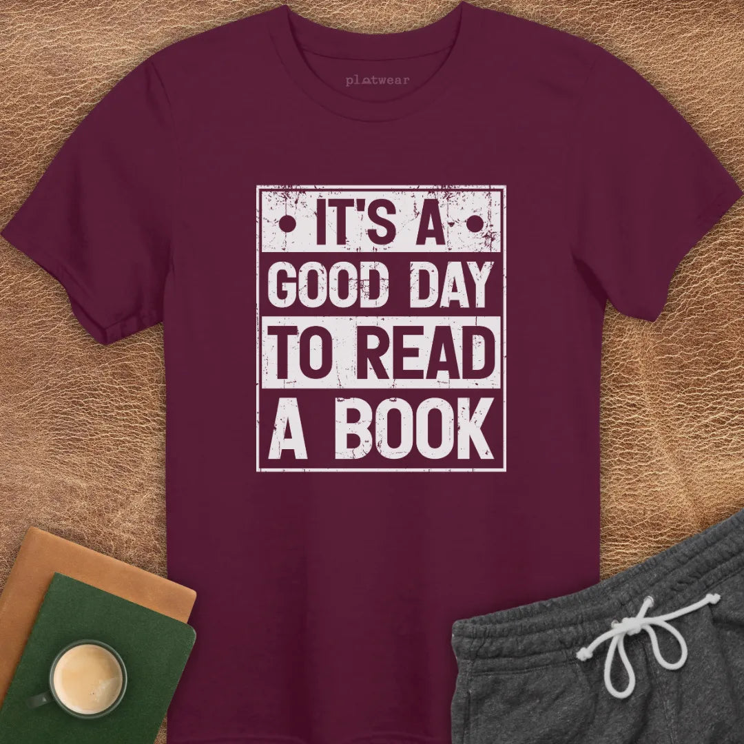 GOOD DAY TO READ T-SHIRT