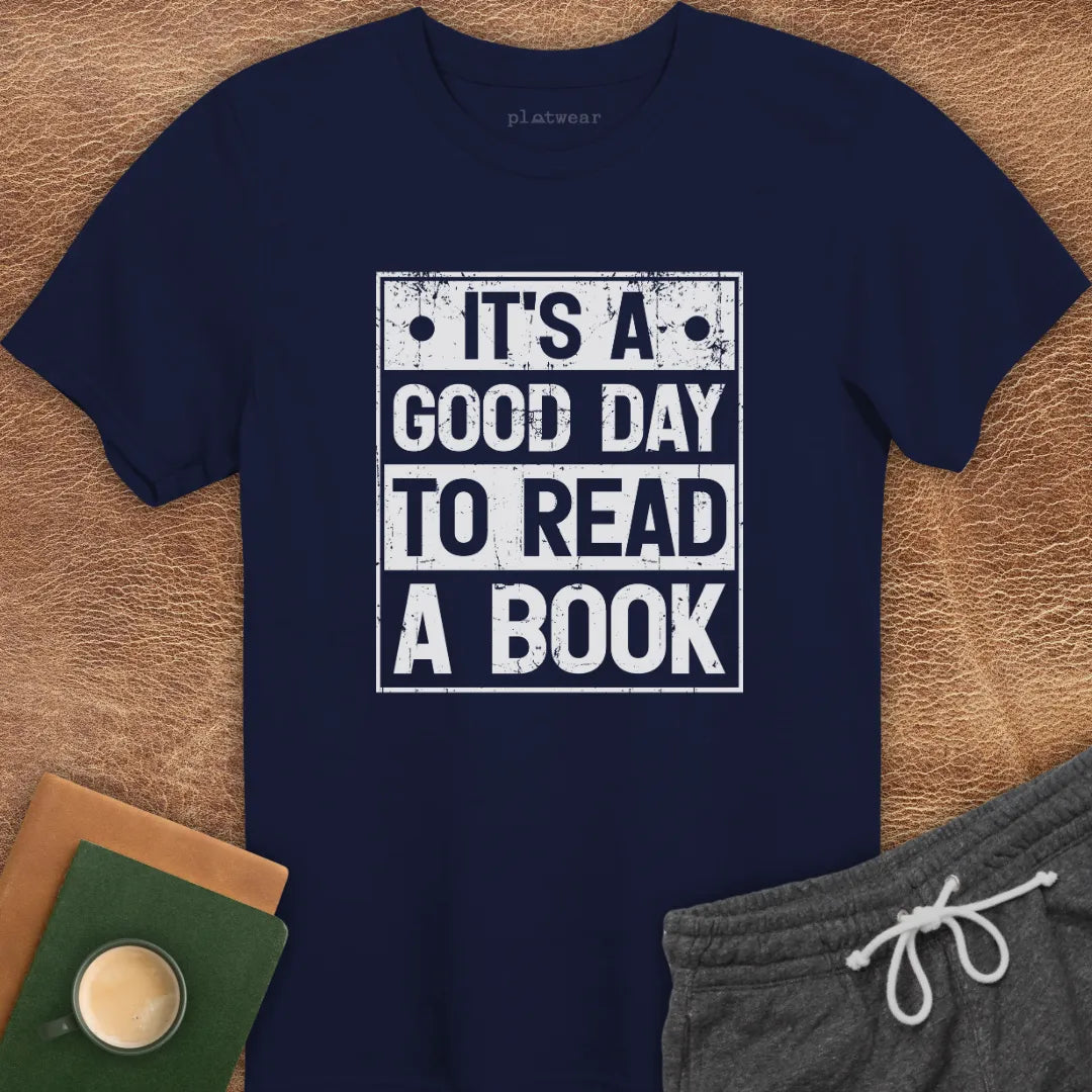 GOOD DAY TO READ T-SHIRT