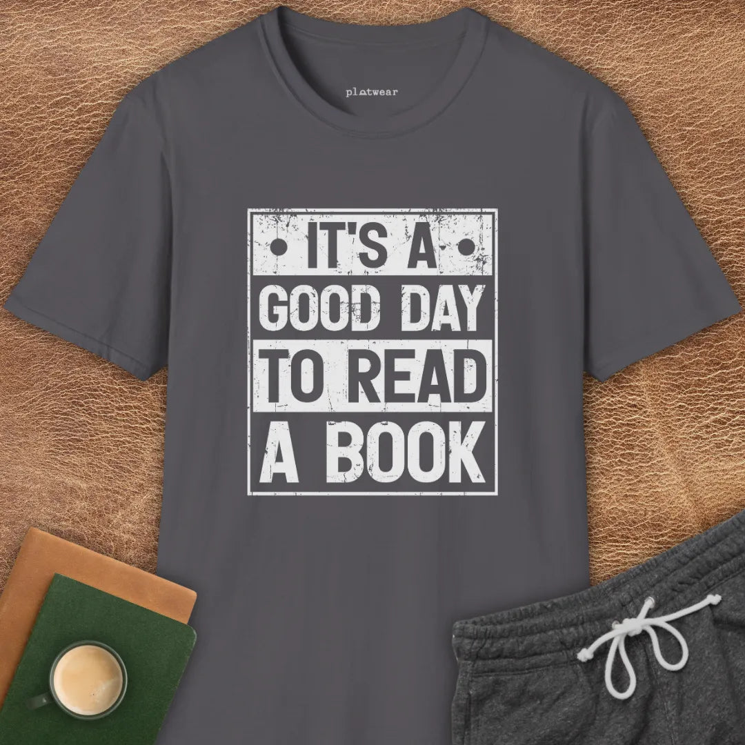 GOOD DAY TO READ T-SHIRT