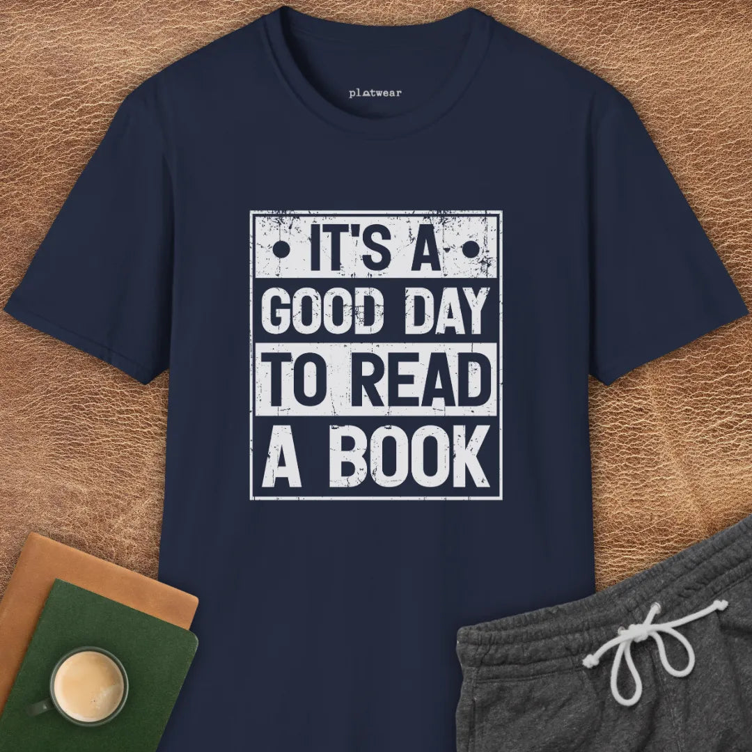 GOOD DAY TO READ T-SHIRT