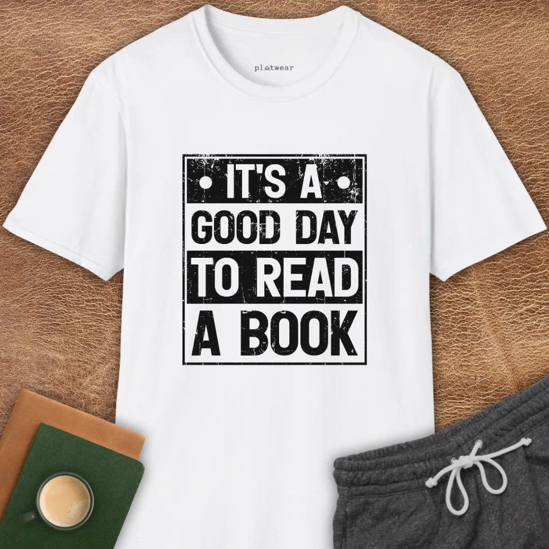 GOOD DAY TO READ T-SHIRT