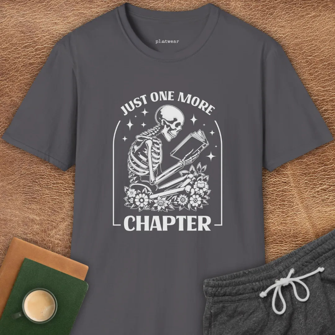 JUST ONE MORE CHAPTER T-SHIRT
