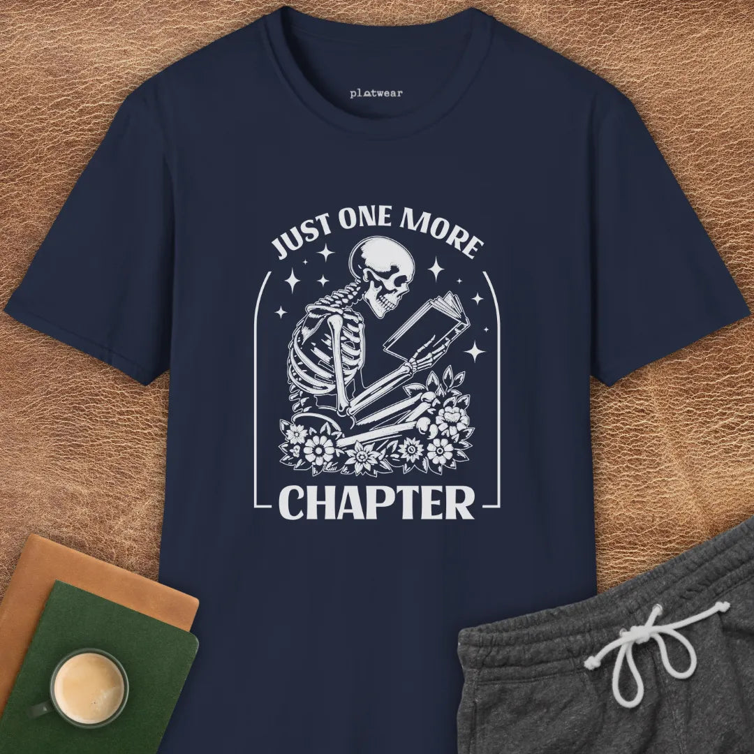 JUST ONE MORE CHAPTER T-SHIRT