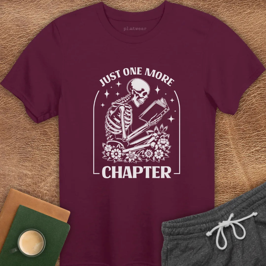 JUST ONE MORE CHAPTER T-SHIRT