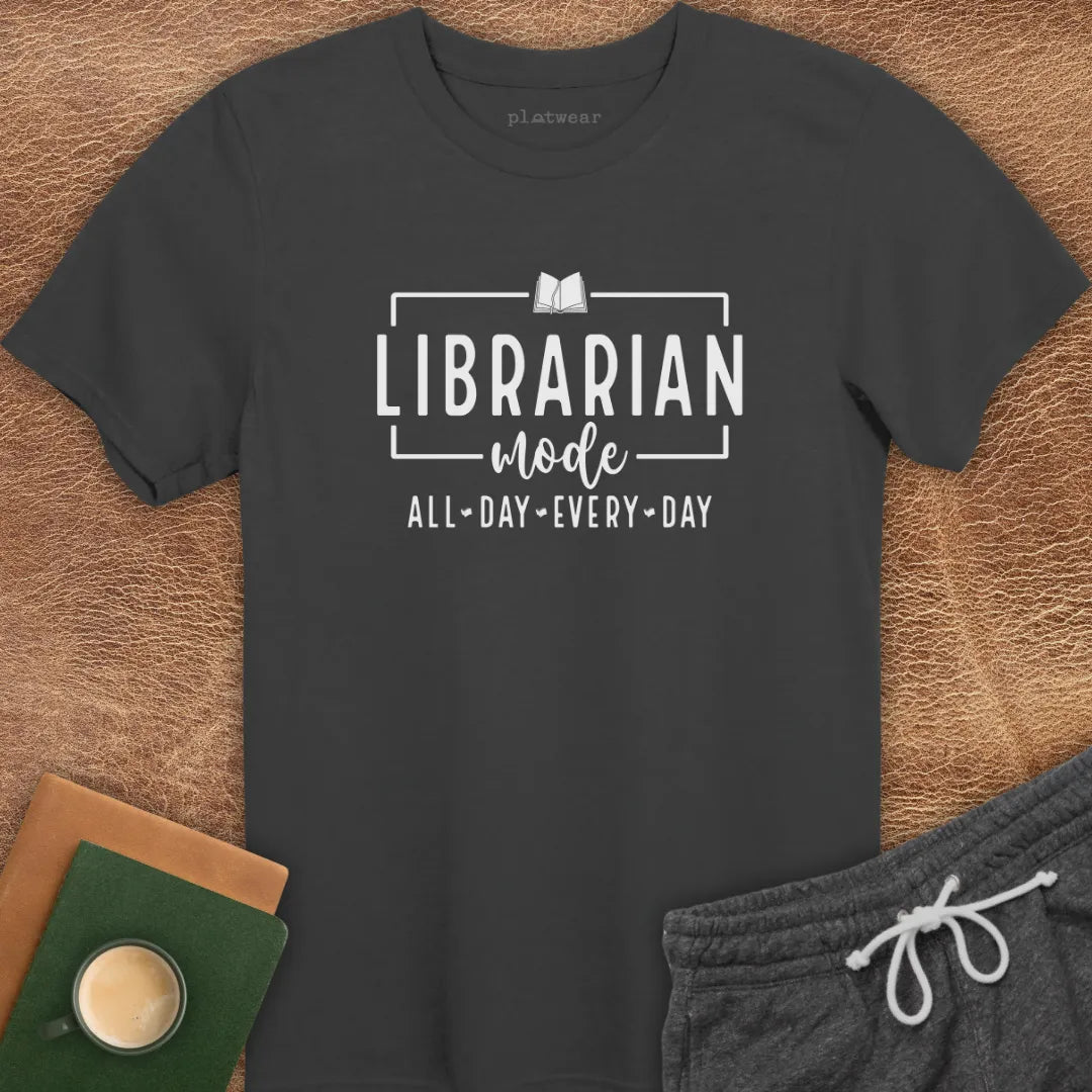 LIBRARIAN MODE T-SHIRT