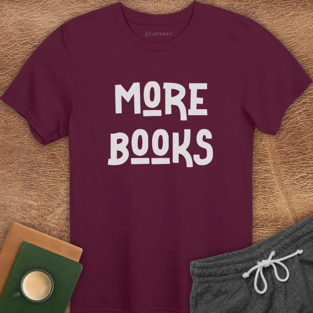 MORE BOOKS T-SHIRT