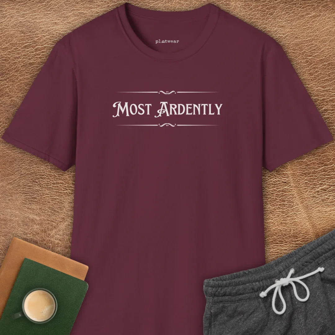 MOST ARDENTLY T-SHIRT