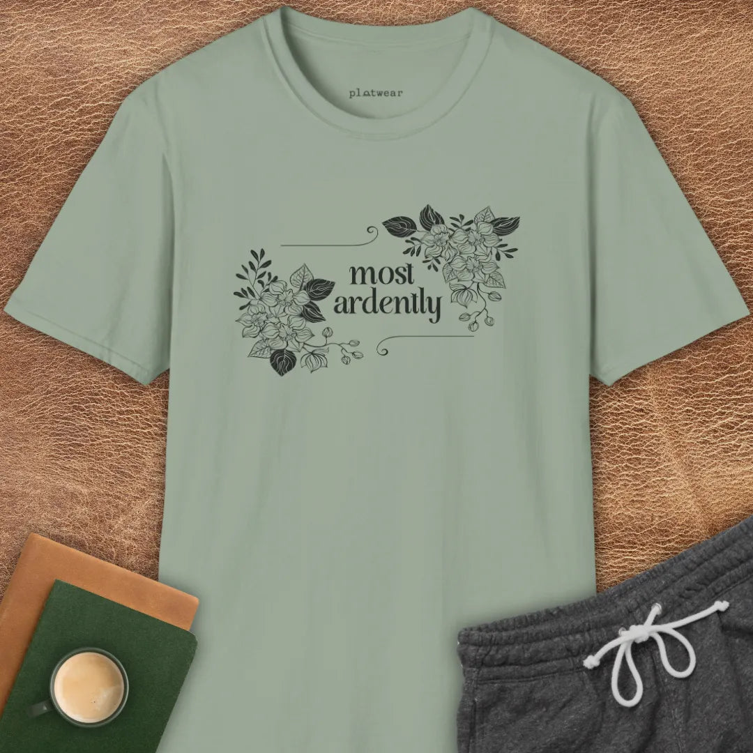MOST ARDENTLY T-SHIRT