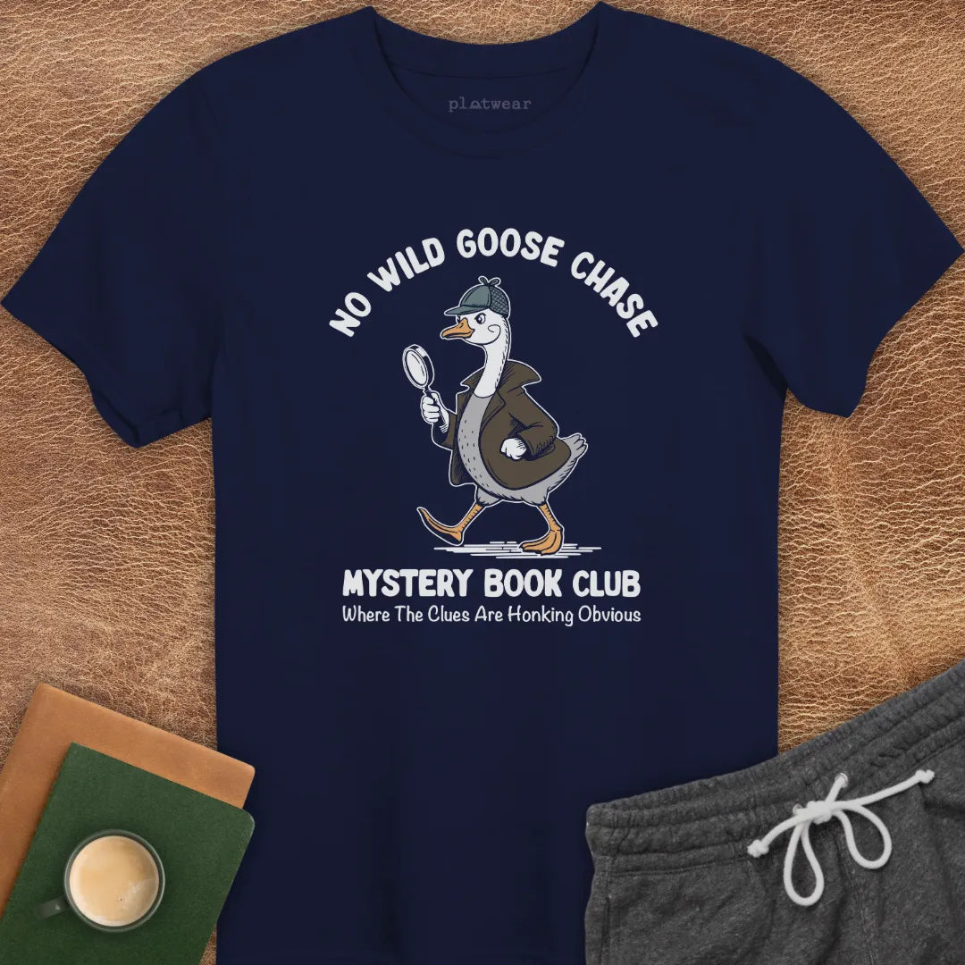 NO WILD GOOSE CHASE T-SHIRT