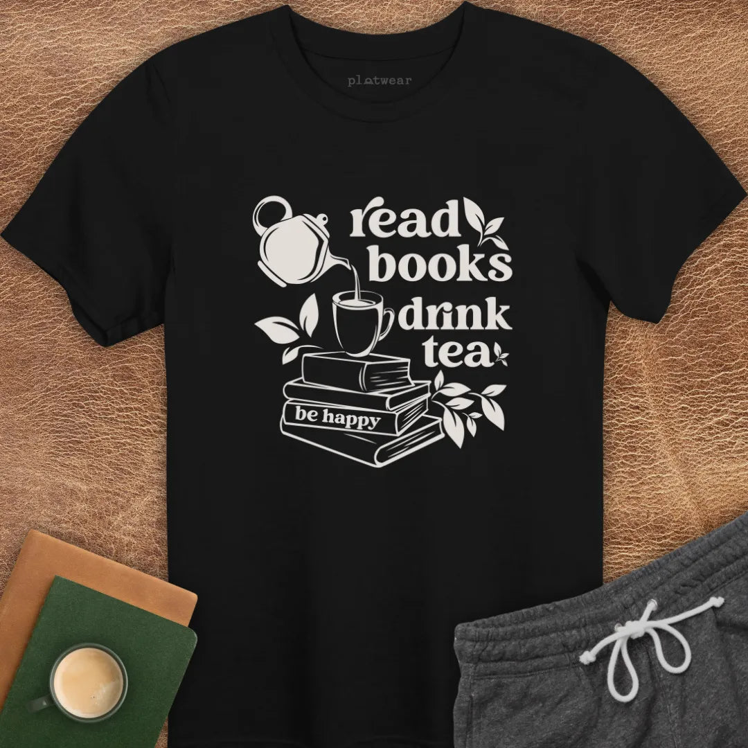 READ BOOKS DRINK TEA T-SHIRT