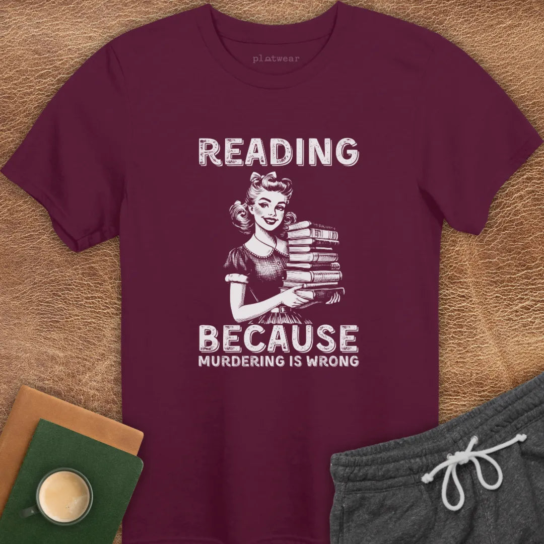 READING BECAUSE T-SHIRT