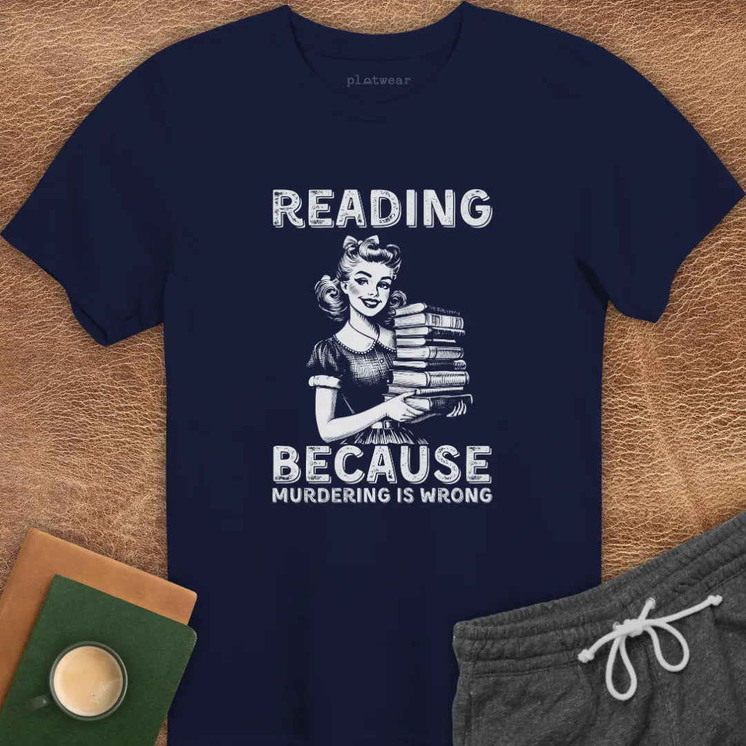 READING BECAUSE T-SHIRT