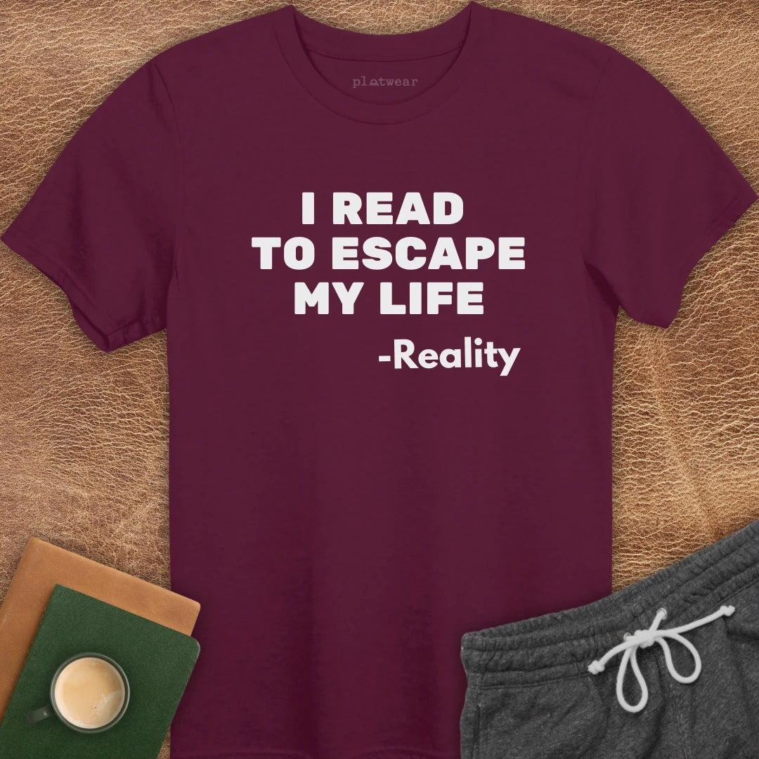 REALITY QUOTE T-SHIRT