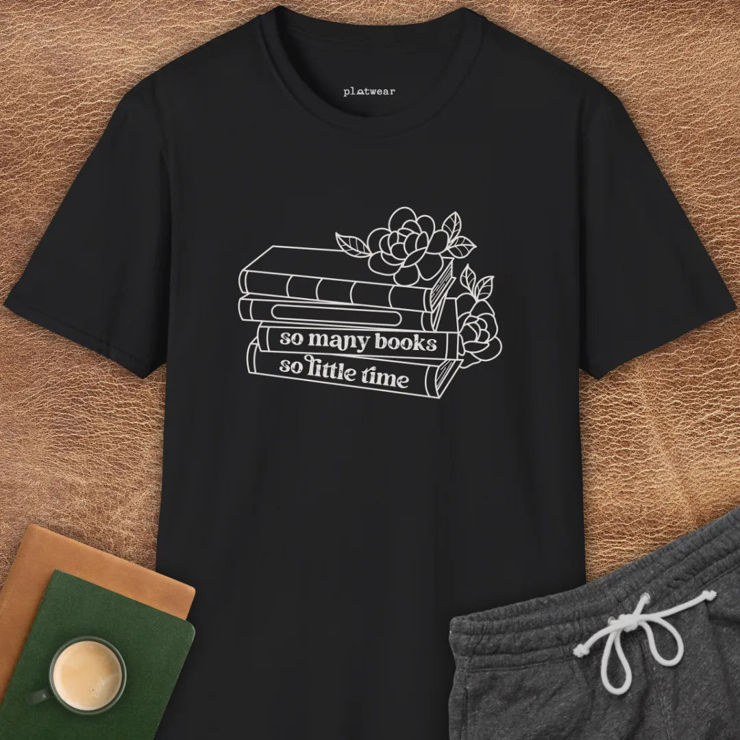 SO MANY BOOKS T-SHIRT