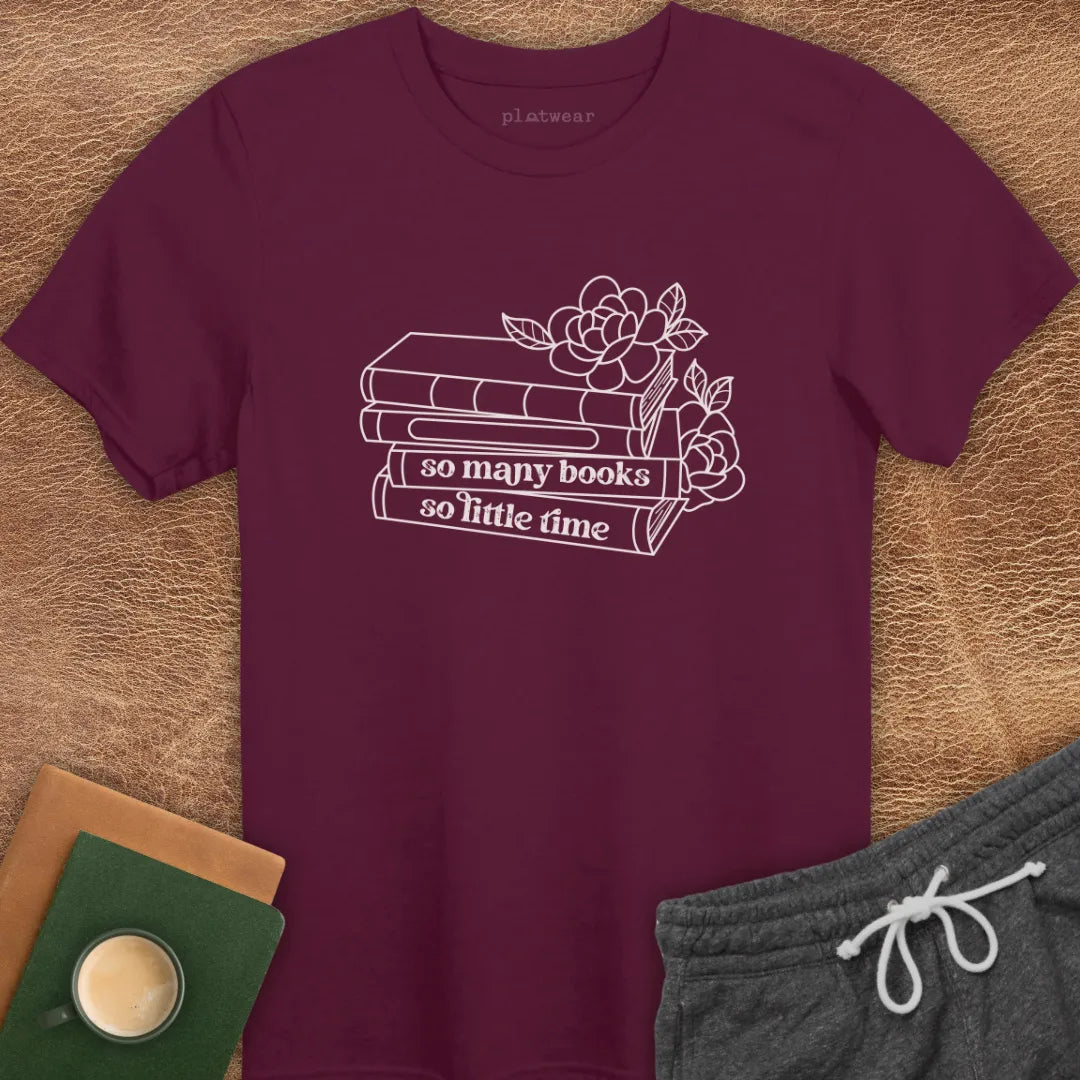 SO MANY BOOKS T-SHIRT