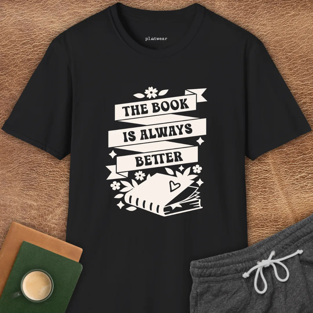 BOOK'S ALWAYS BETTER T-SHIRT