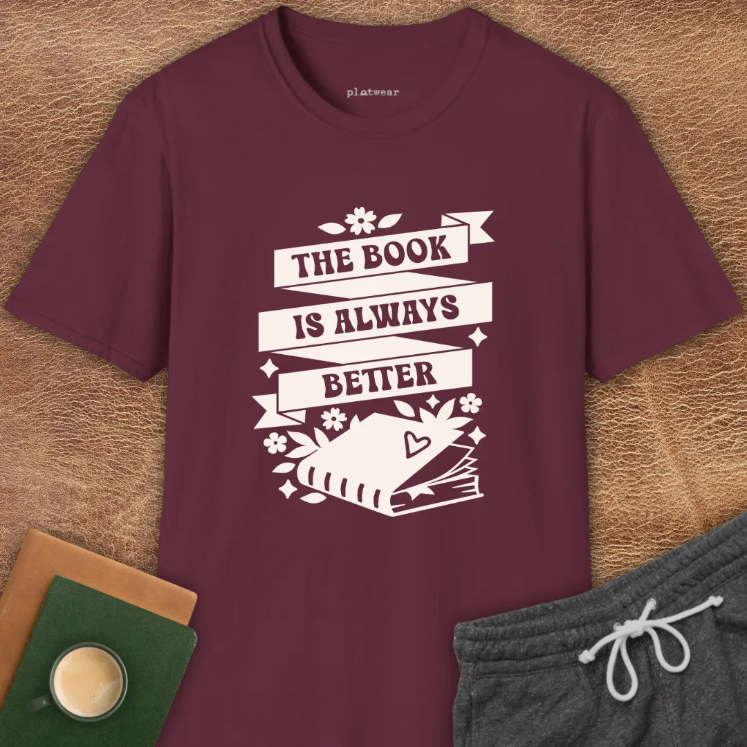 BOOK'S ALWAYS BETTER T-SHIRT
