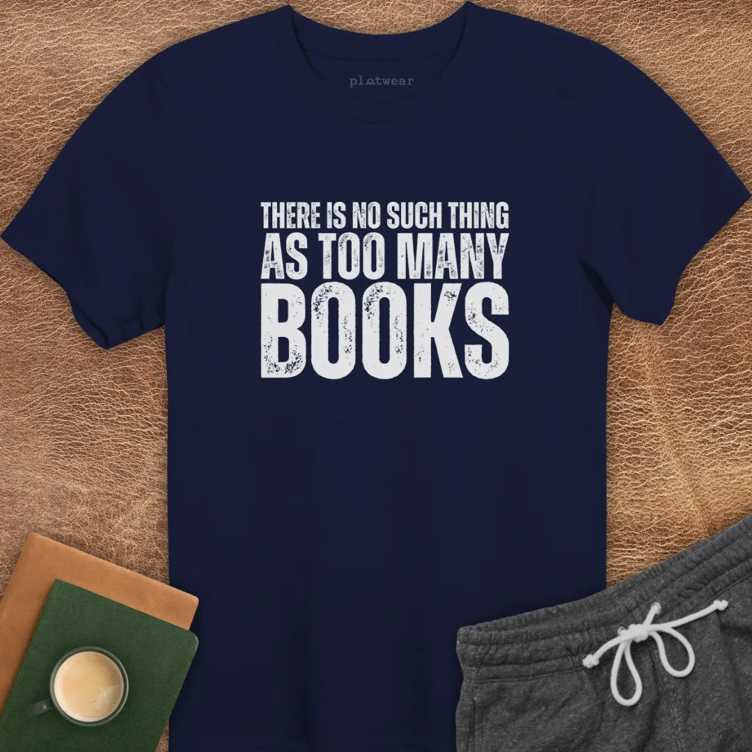 THERE'S NO SUCH THING AS T-SHIRT