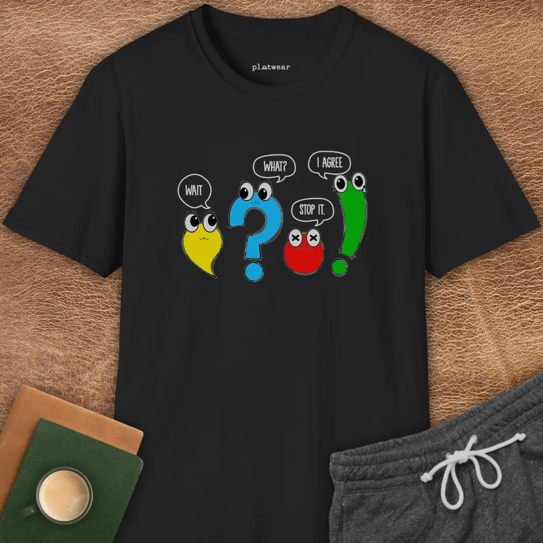 WAIT, WHAT? STOP. I AGREE! T-SHIRT