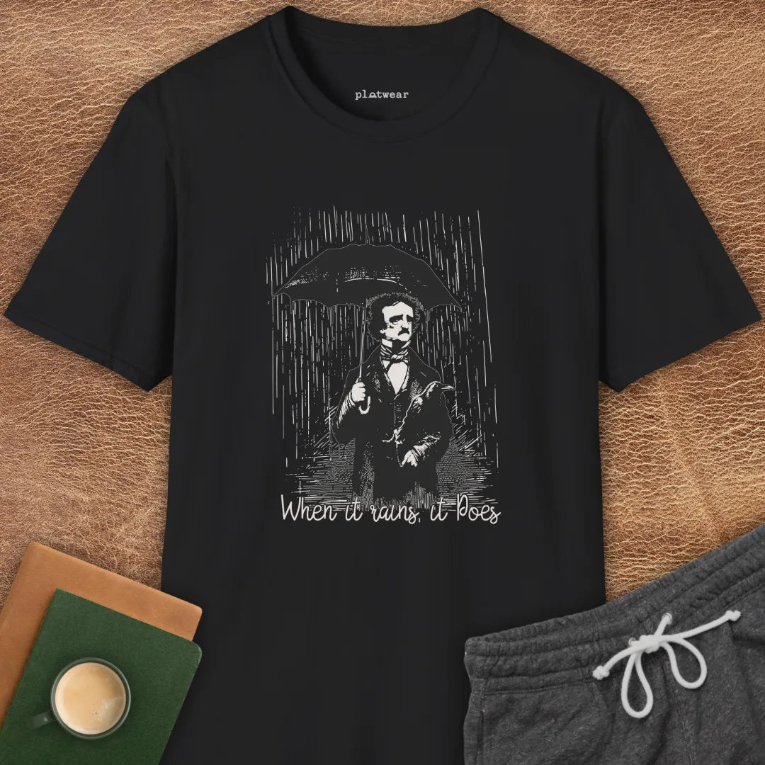 WHEN IT RAINS IT POES T-SHIRT