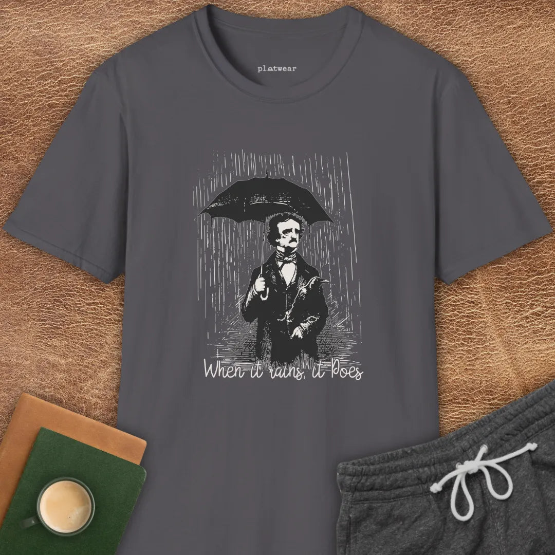 WHEN IT RAINS IT POES T-SHIRT