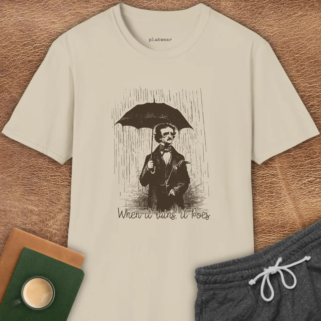 WHEN IT RAINS IT POES T-SHIRT