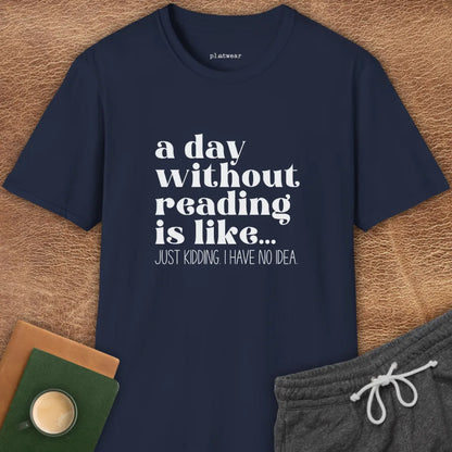 A DAY WITHOUT READING T-SHIRT